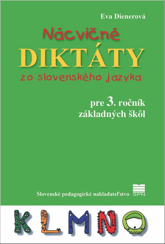 Nácvičné diktáty zo slovenského jazyka pre 3. ročník základných škôl