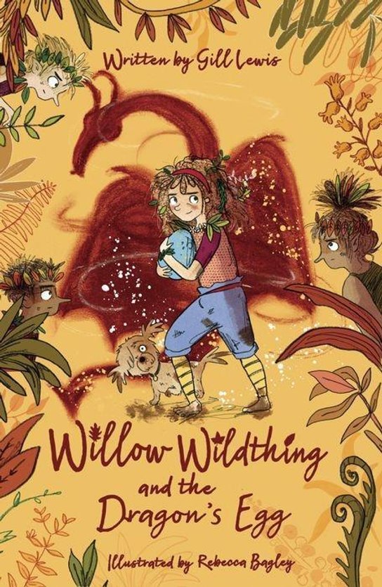 Willow Wildthing and the Dragon's Egg