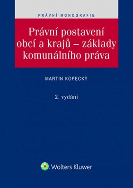 Právní postavení obcí a krajů – základy komunálního práva