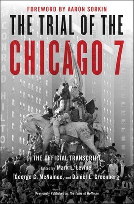 The Trial of the Chicago 7: The Official Transcript. Media Tie-In