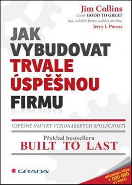 Jak vybudovat trvale úspěšnou firmu