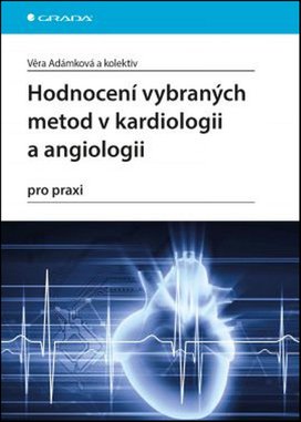 Hodnocení vybraných metod v kardiologii a angiologii pro praxi