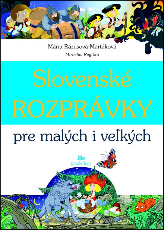Slovenské rozprávky pre malých i veľkých