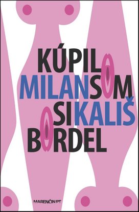 Kúpil som si bordel