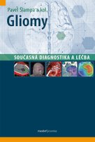 Gliomy - současná diagnostika a léčba