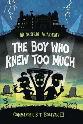 Munchem Academy 01. The Boy Who Knew Too Much