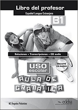 Uso escolar Aula de gramática B1 Příručka učitele