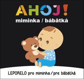 Ahoj! miminka / bábätká Leporelo pro miminka / pre bábätká