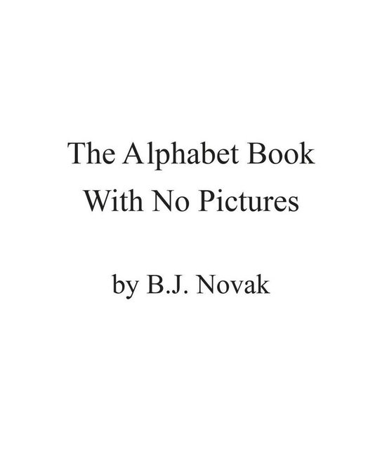 The Alphabet Book With No Pictures