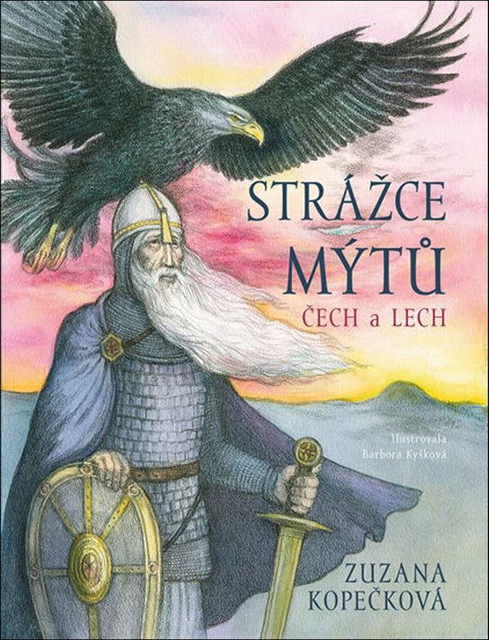 Strážce mýtů Čech a Lech
