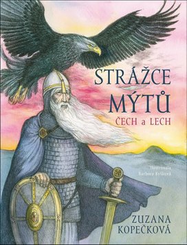 Strážce mýtů Čech a Lech