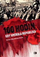 100 Hodin, kdy umírala republika