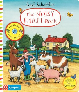 Axel Scheffler's Noisy Farm