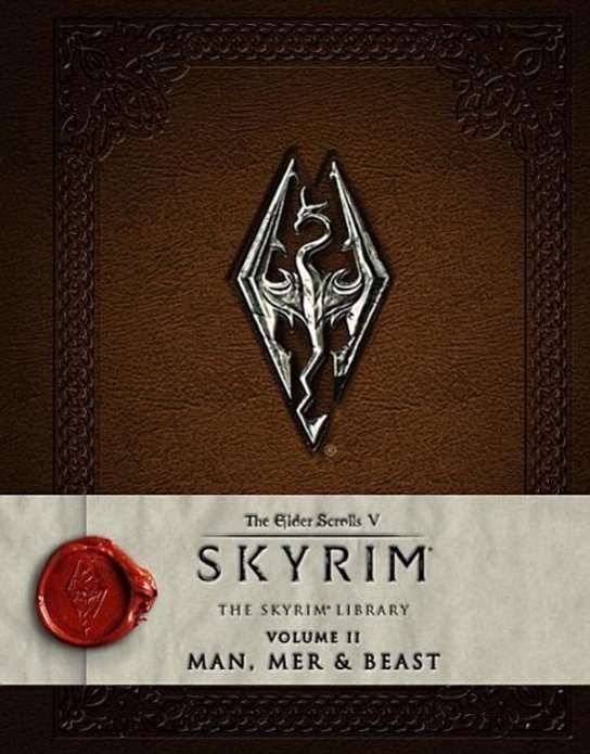 The Elder Scrolls - V: Skyrim - The Skyrim Library Vol. II: Man, Mer, and Beast