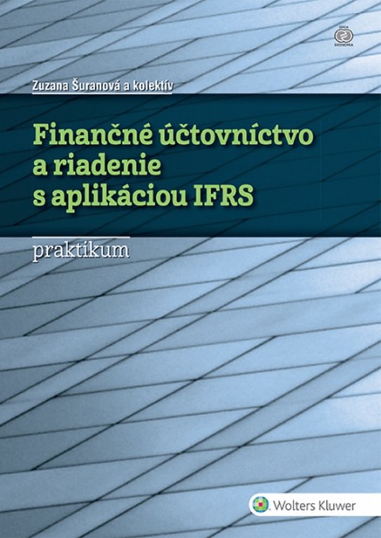Finančné účtovníctvo a riadenie s aplikáciou IFRS