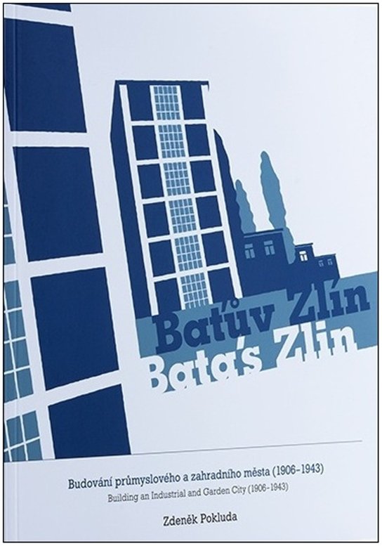 Baťův Zlín / Bata's Zlin