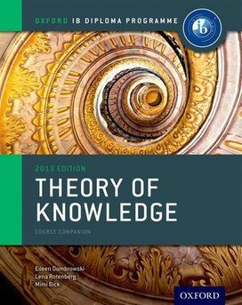 IB Theory of Knowledge Course Book: Oxford IB Diploma Programme