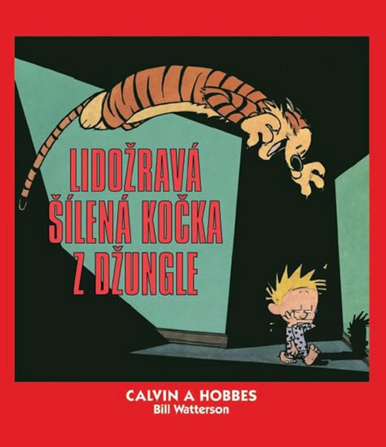 Calvin a Hobbes Lidožravá šílená kočka z džungle