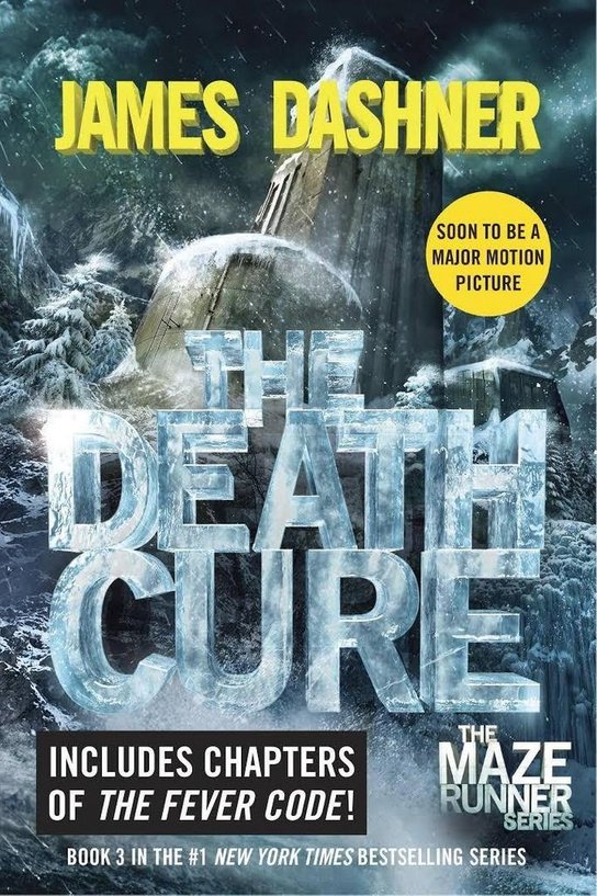 The Maze Runner 3. The Death Cure. Movie Tie-In