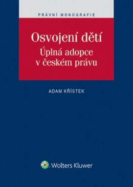 Osvojení dětí. Úplná adopce v českém právu