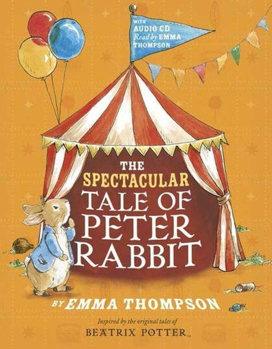 The Spectacular Tale of Peter Rabbit. Book and CD