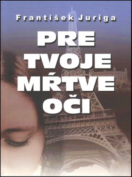 Pre tvoje mŕtve oči	
