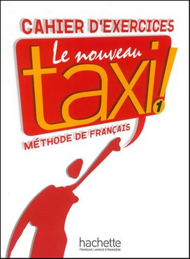 Le Nouveau Taxi ! 1 Pracovní sešit