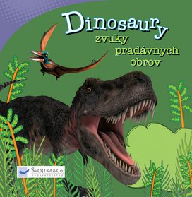Dinosaury Zvuky pradávnych obrov