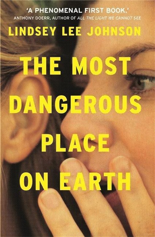 The Most Dangerous Place on Earth: An 'astonishing debut novel'