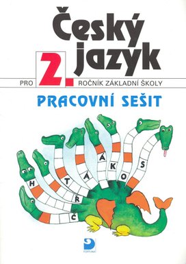 Český jazyk pro 2.ročník základní školy Pracovní sešit