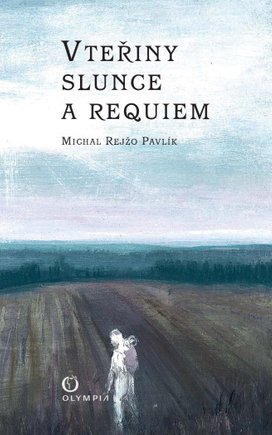 Vteřiny slunce a requiem