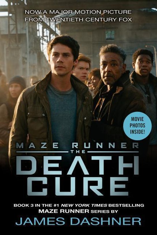 Maze Runner 3. The Death Cure. Movie Tie-In