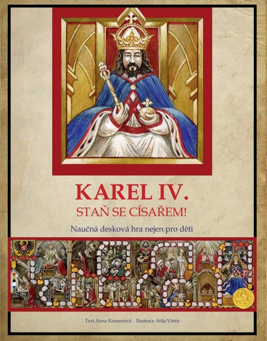 Karel IV. Staň se císařem!