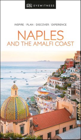 DK Eyewitness Travel Guide Naples and the Amalfi Coast