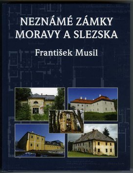 Neznámé zámky Moravy a Slezska