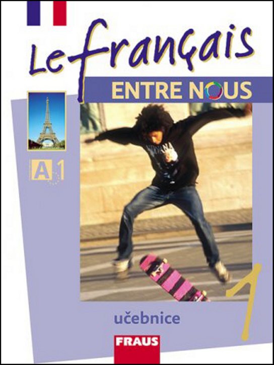 Le français ENTRE NOUS 1 učebnice +