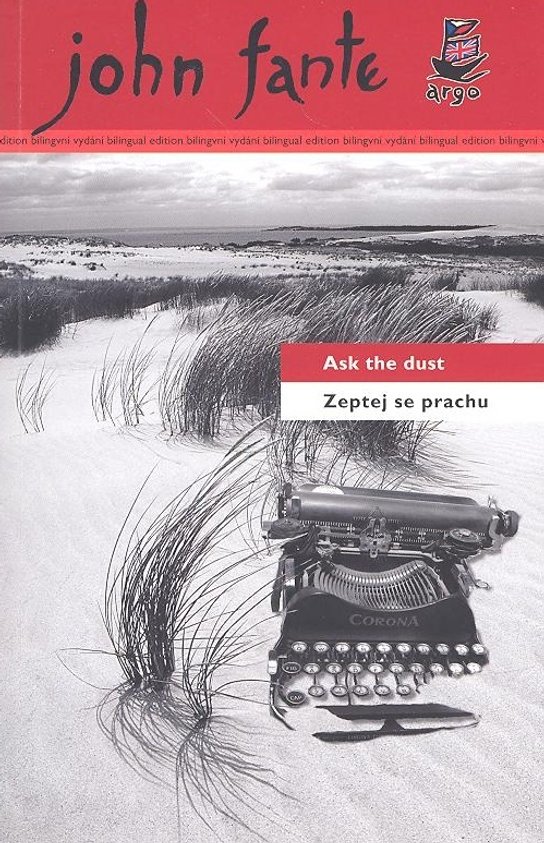 Zeptej se prachu/ Ask the dust
