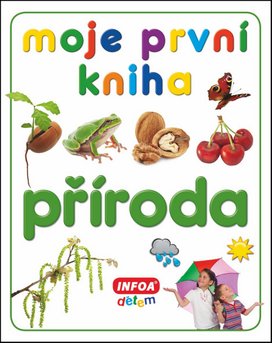 Moje první kniha Příroda