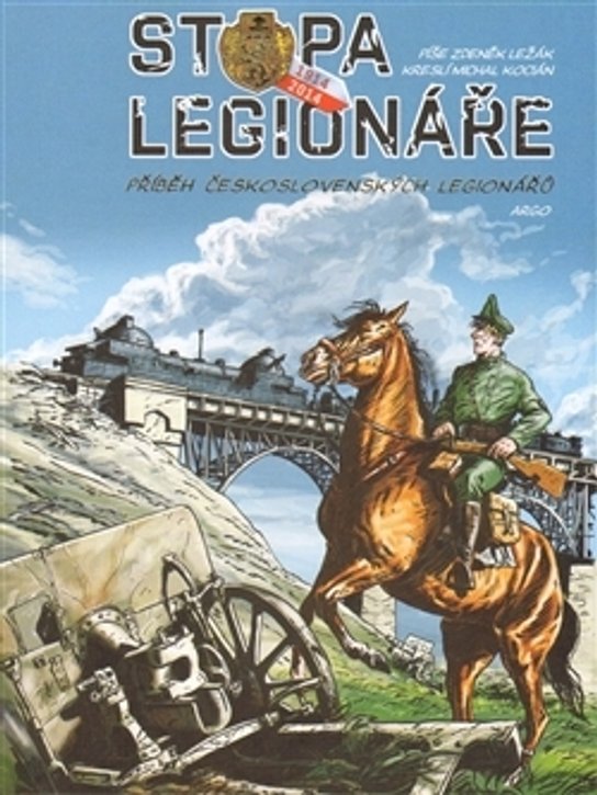 Stopa legionáře 1914-2014