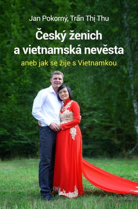 Český ženich a vietnamská nevěsta