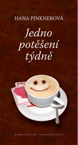 Jedno potěšení týdně
