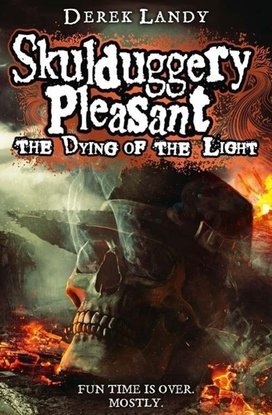 Skulduggery Pleasant 09. The Dying of the Light