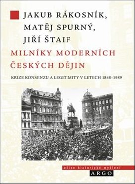 Milníky moderních českých dějin