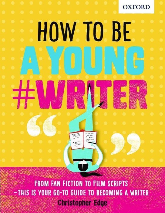 How to Be a Young #Writer