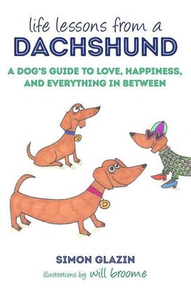 Life Lessons from a Dachshund