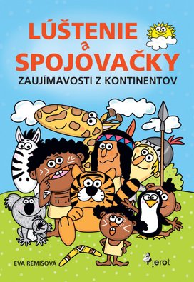 Lúštenie a spojovačky Zaujímavosti z kontinentov