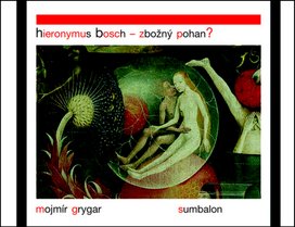 Hieronymus Bosch - zbožný pohan?