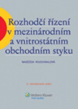 Rozhodčí řízení v mezinárodním a vnitrostátním obchodním styku