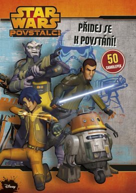 STAR WARS Povstalci Přidej se k povstání!