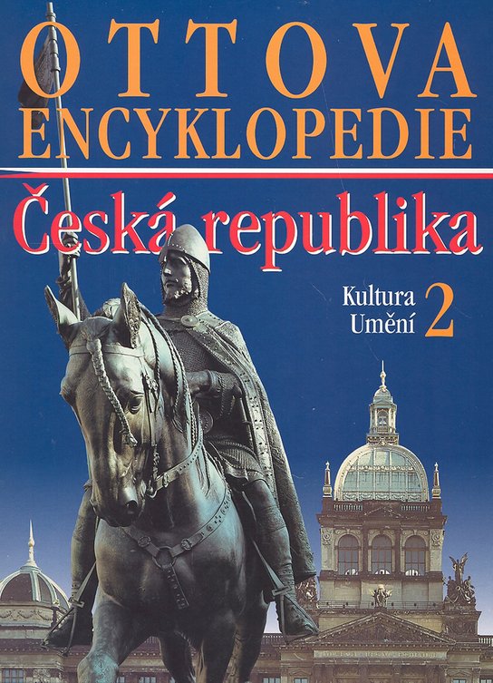 Ottova encyklopedie ČR Kultura a Umění